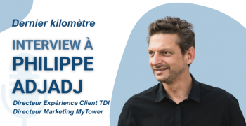 Interview à Philippe Adjadj : « Gérer la complexité du dernier kilomètre sans technologie est impossible »