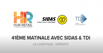 41e Matinale Hub-Retail avec SIDAS et TDI : La logistique avec Expedito de TDI