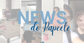 Des nouvelles de notre équipe détachée à Tahiti !